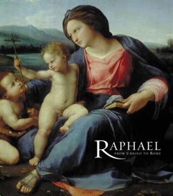 Raphael - From Urbino to Rome